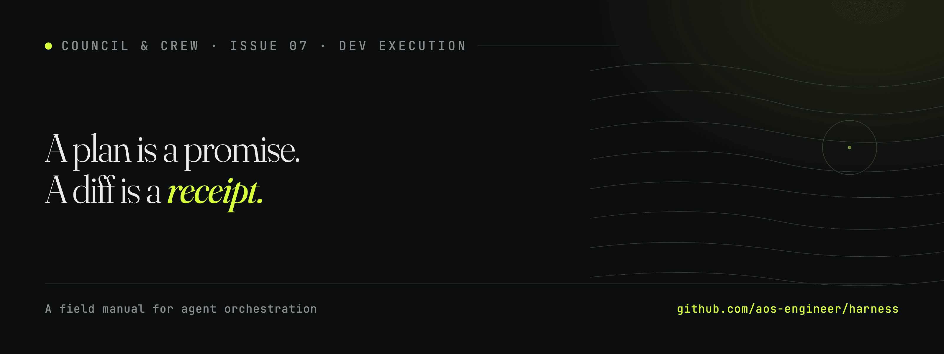 Council & Crew, Issue 7: Dev Execution, When Agents Write Code That Ships.